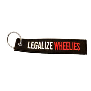 Legalize Wheelies Keychain